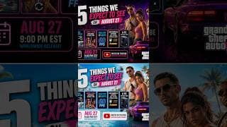 GTA 6 Aug 27: 5 Things We Expect to See π