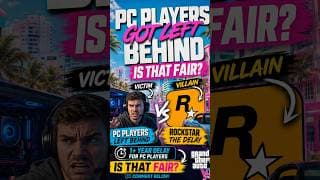 PC Players Got LEFT BEHIND by GTA 6β¦ Is That Fair? π³